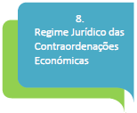 8. Regime Jurídico das Contraordenações Económicas